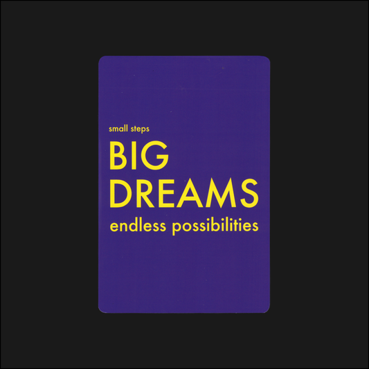 motivational note card: small step, big dreams, endless possibilities.